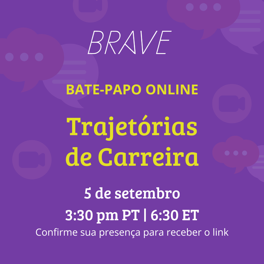 Como foi a 1ª edição do bate-papo online “Trajetórias de Carreira”